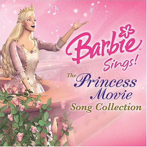 Barbie Sings The Princess Movie Song Collection