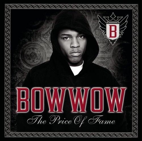 http://image.lyricspond.com/image/b/artist-bow-wow/album-the-price-of-fame/cd-cover.jpg