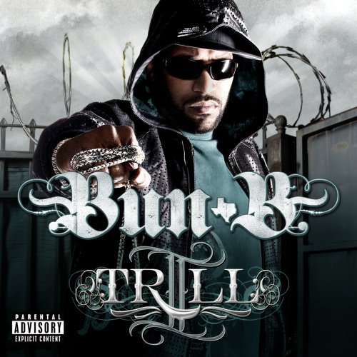 BUN B - II Trill Lyrics