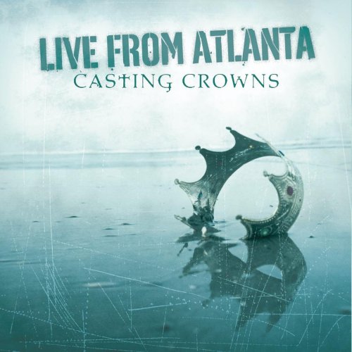 Casting Crowns   Voice Of Truth (Live From Atlanta)