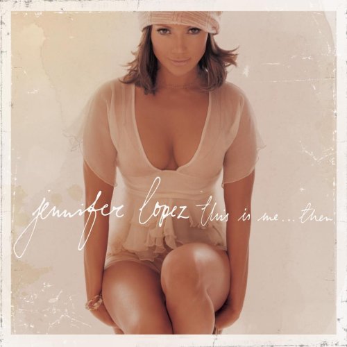 jennifer lopez love cover album. JENNIFER LOPEZ - Still Lyrics