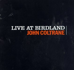 Live at Birdland - John Coltrane Songs, Reviews, Credits