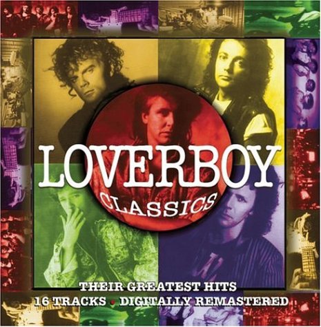 Loverboy Classics: Their