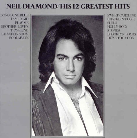 Neil Diamond - 12 Greatest
