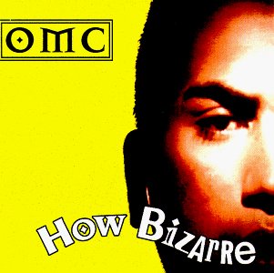 Omc How Bizarre Album 94