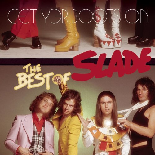Buy Slade Get Yer Boots On: The Best Of Slade Mp3 Download