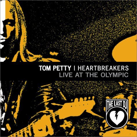 tom petty and the heartbreakers live anthology. Live at the Olympic: Last DJ