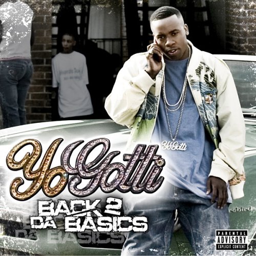 YO GOTTI - Back 2 Da Basics Album