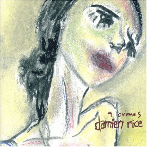 9 Crimes (2006) - Damien Rice Albums - LyricsPond